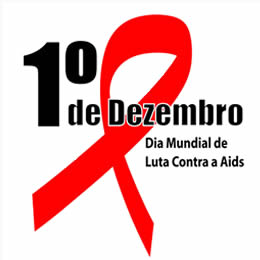  1º de dezembro, Dia Mundial de Luta Contra a AIDS