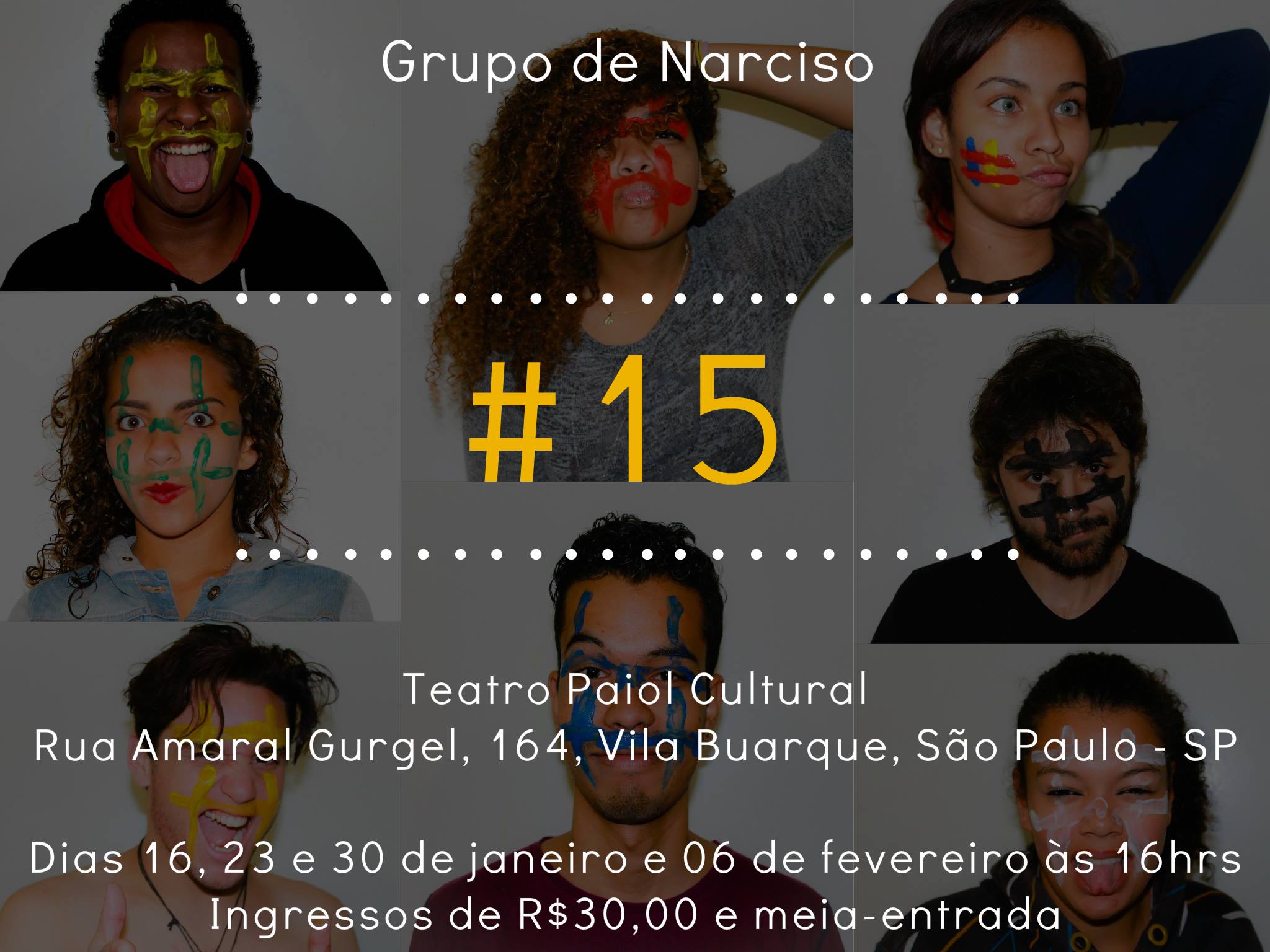  Grupo de Narciso apresenta a peça #15 dia 6 em São Paulo