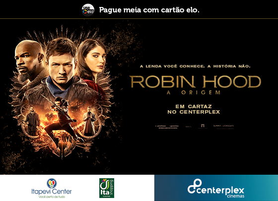  ROBIN HOOD: A ORIGEM em Cartaz no Centerplex