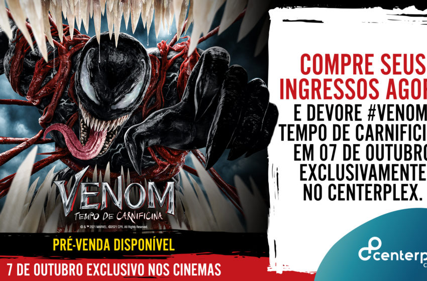  CENTERPLEX CINEMAS | DIVULGAÇÕES DA SEMANA – 30 A 06/10/2021