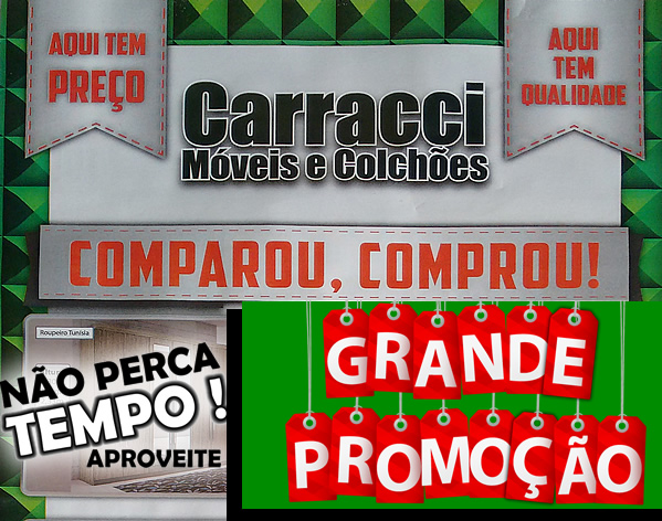  Mega Promoção Carracci Móveis e Colchões: Comparou, Comprou!