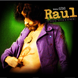  RAUL… O INÍCIO, O FIM E O MEIO.